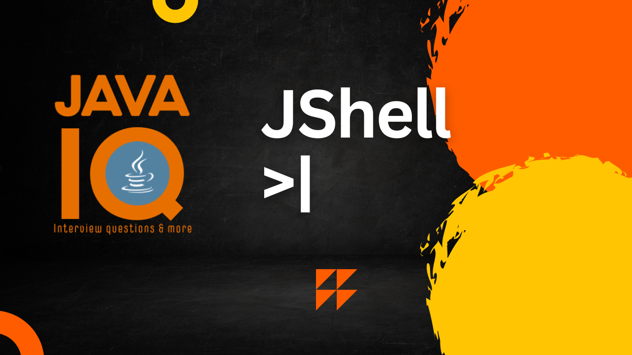 What is the purpose of JShell? – Java IQ
